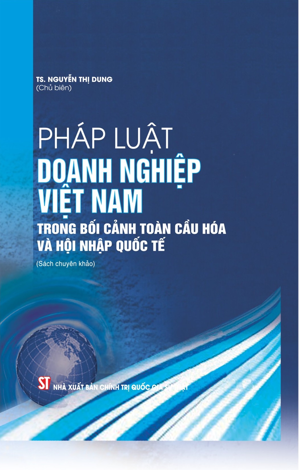 Pháp luật doanh nghiệp Việt Nam trong bối cảnh toàn cầu hóa và hội nhập quốc tế