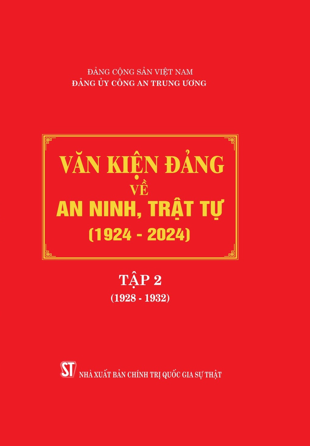 Văn kiện Đảng về an ninh, trật tự (1924 - 2024), Tập 2 (1928 - 1932)