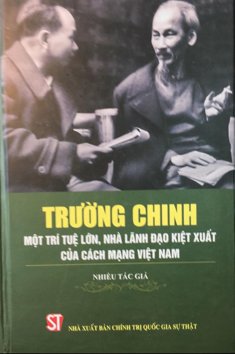 Trường Chinh - Một trí tuệ lớn, nhà lãnh đạo kiệt xuất của cách mạng Việt Nam