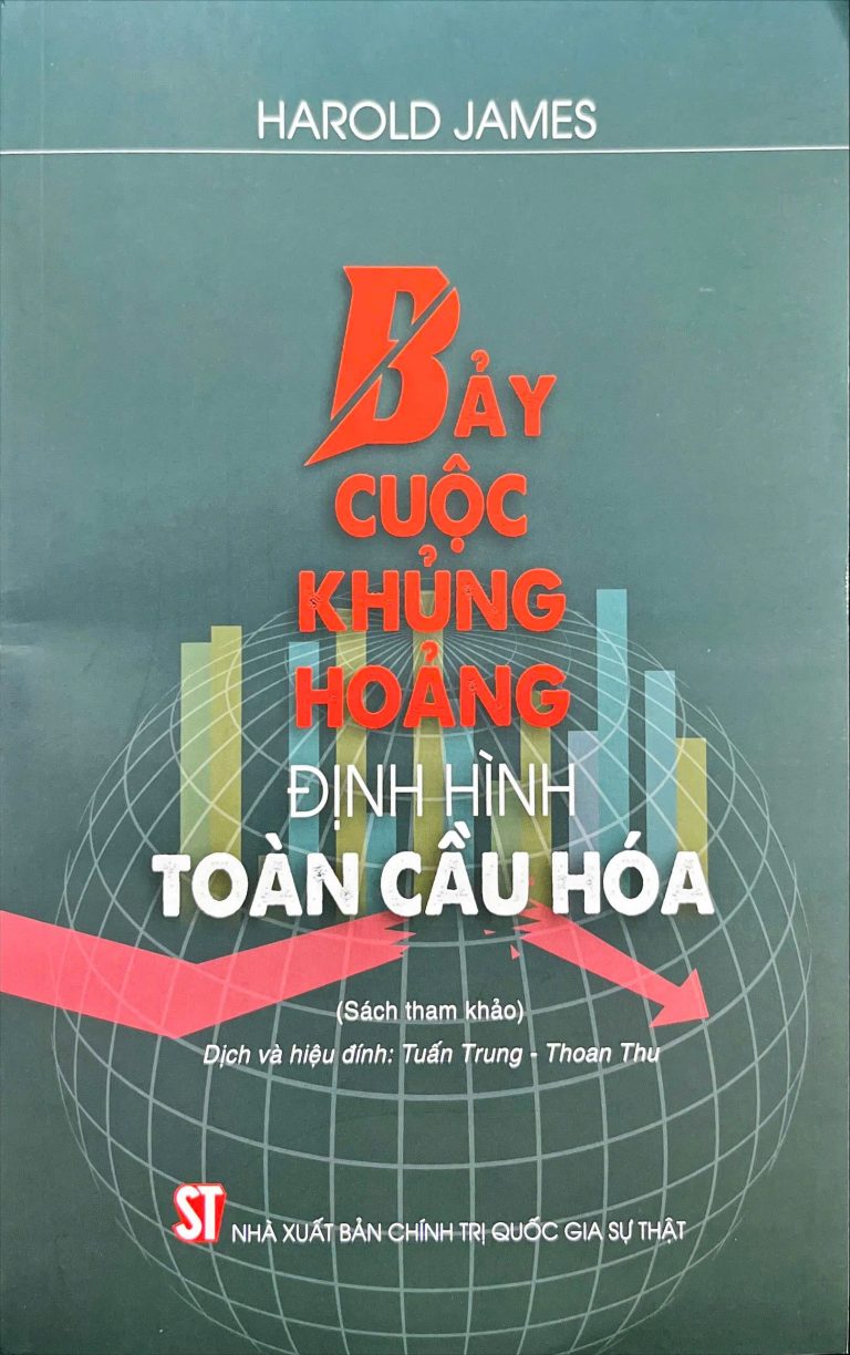 Bảy cuộc khủng hoảng định hình toàn cầu hóa (Sách tham khảo)