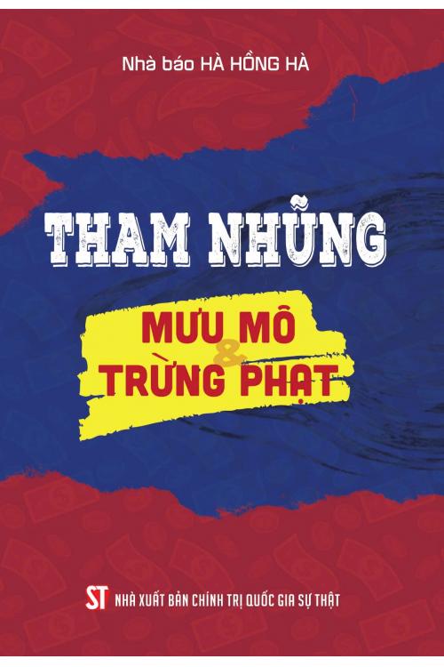 Tham nhũng: Mưu mô và trừng phạt