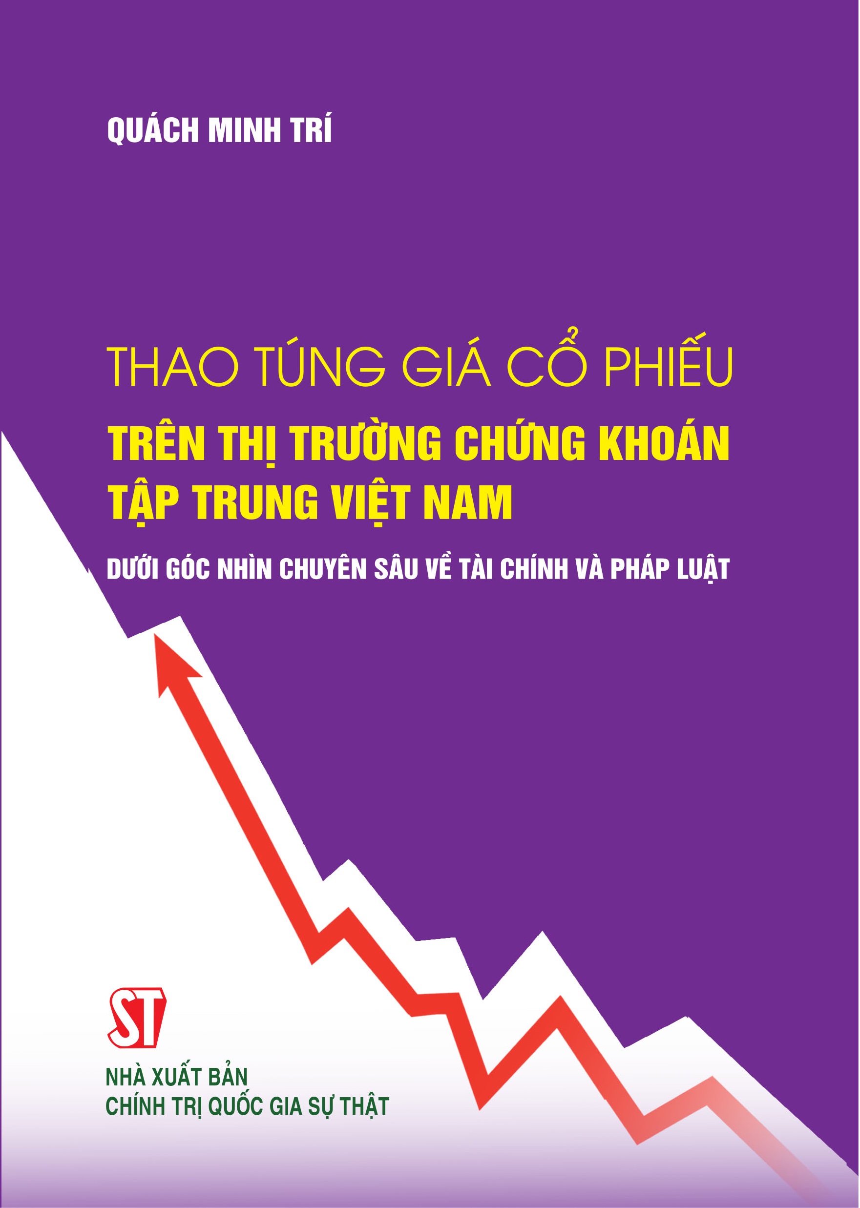 Thao túng giá cổ phiếu trên thị trường chứng khoán tập trung Việt Nam dưới góc nhìn chuyên sâu về tài chính và pháp luật