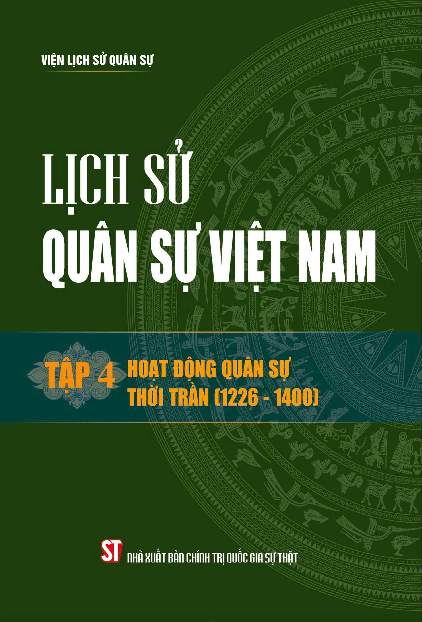 Lịch sử quân sự Việt Nam, tập 4: Hoạt động quân sự thời Trần (1226 - 1400)