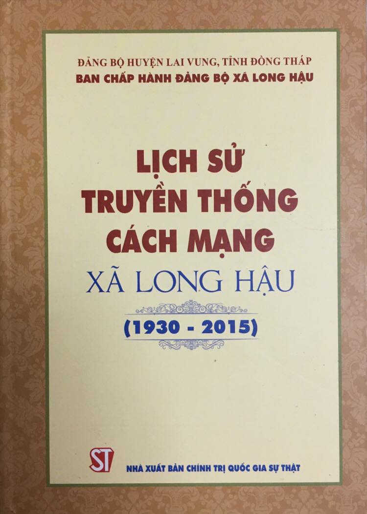 Lịch sử truyền thống cách mạng xã Long Hậu (1930 - 2015)