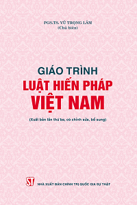 Giáo trình Luật Hiến pháp Việt Nam (Xuất bản lần thứ ba, có sửa chữa, bổ sung)