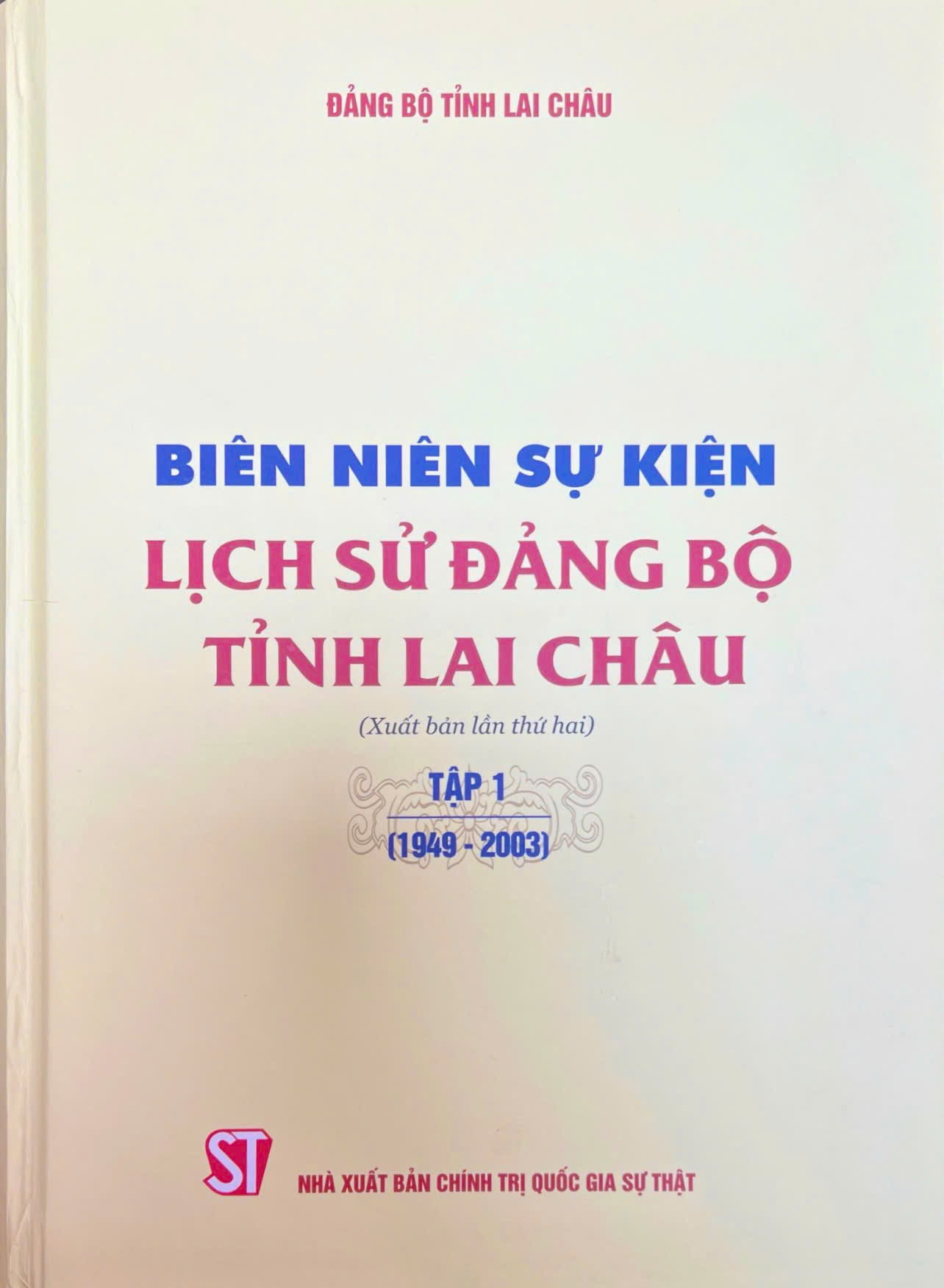 Biên niên sự kiện Lịch sử Đảng bộ tỉnh Lai Châu (2 tập) (Xuất bản lần thứ hai)