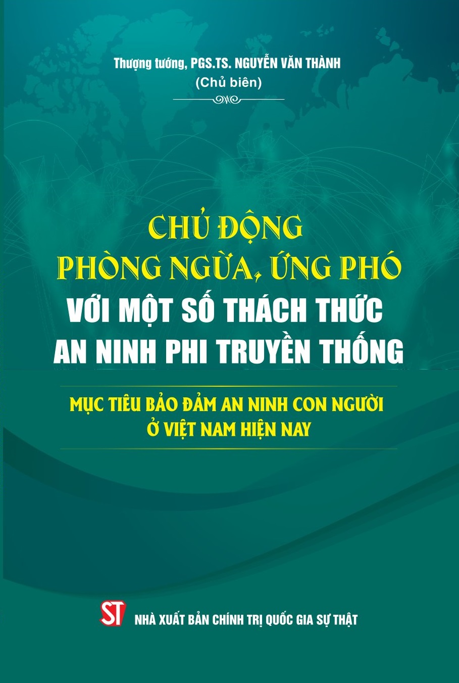 Chủ động phòng ngừa, ứng phó với một số thách thức an ninh phi truyền thống: Mục tiêu bảo đảm an ninh con người ở Việt Nam hiện nay