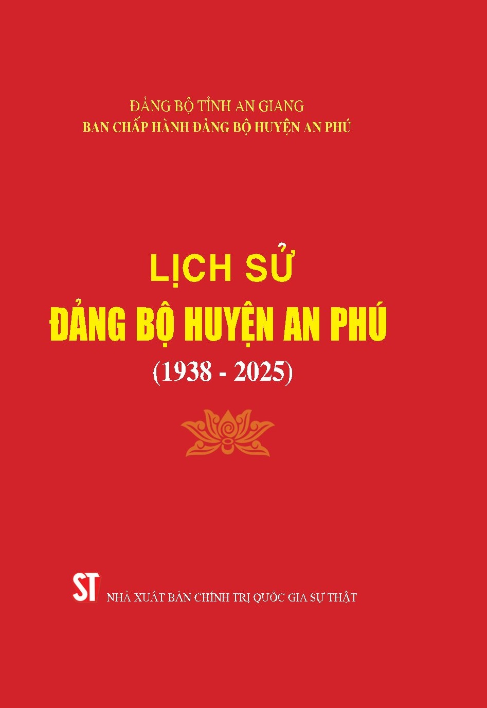 Lịch sử Đảng bộ huyện An Phú (1938 - 2025)