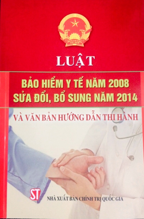 Luật bảo hiểm y tế năm 2008 sửa đổi, bổ sung năm 2014 và văn bản hướng dẫn thi hành