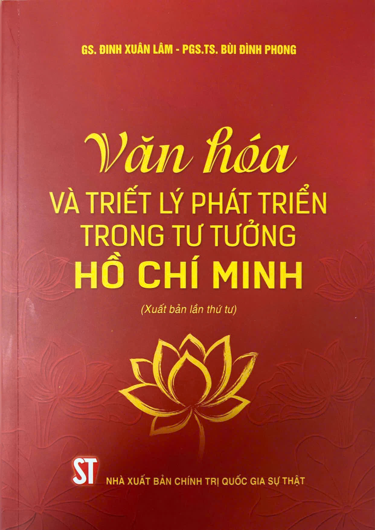 Văn hóa và triết lý phát triển trong tư tưởng Hồ Chí Minh (Xuất bản lần thứ tư)