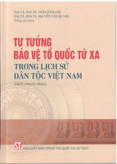 Tư tưởng bảo vệ Tổ quốc từ xa trong lịch sử dân tộc Việt Nam (Sách chuyên khảo)
