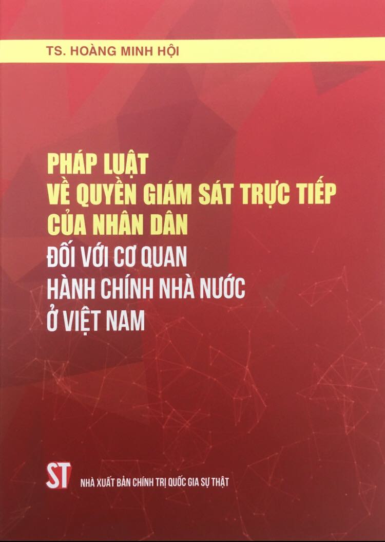 Pháp luật về quyền giám sát trực tiếp của nhân dân đối với cơ quan hành chính nhà nước ở Việt Nam