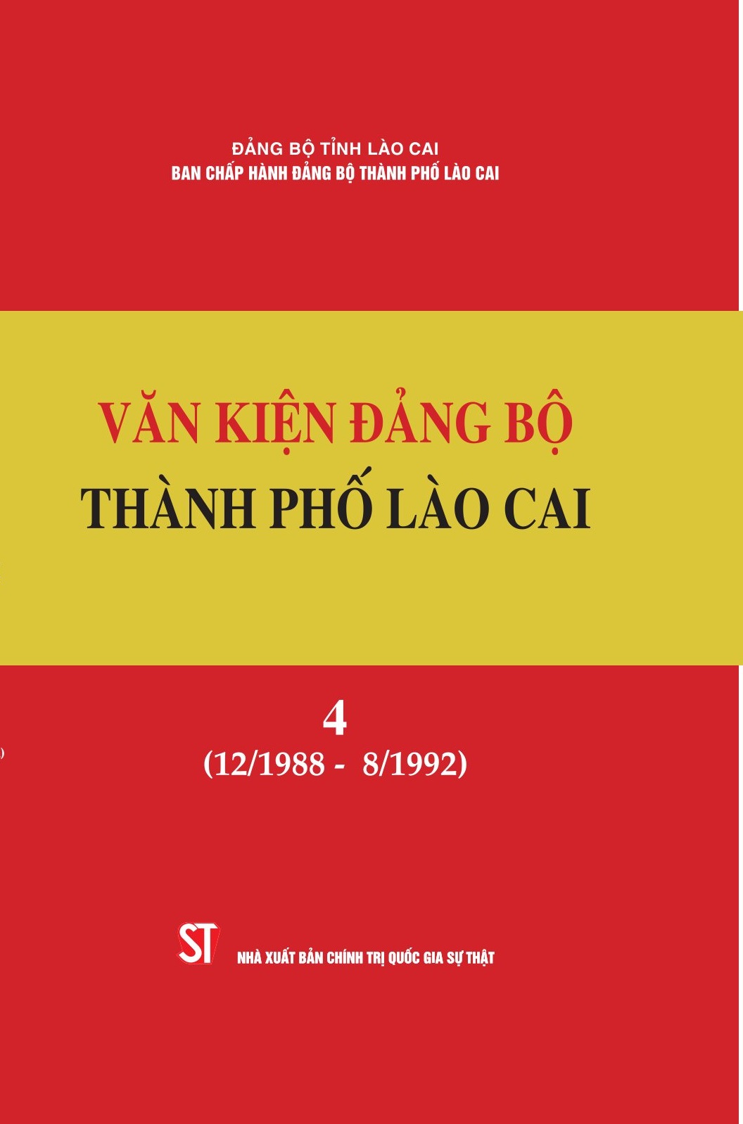 Văn kiện Đảng bộ thành phố Lào Cai, Tập 4 (12/1988 - 8/1992)