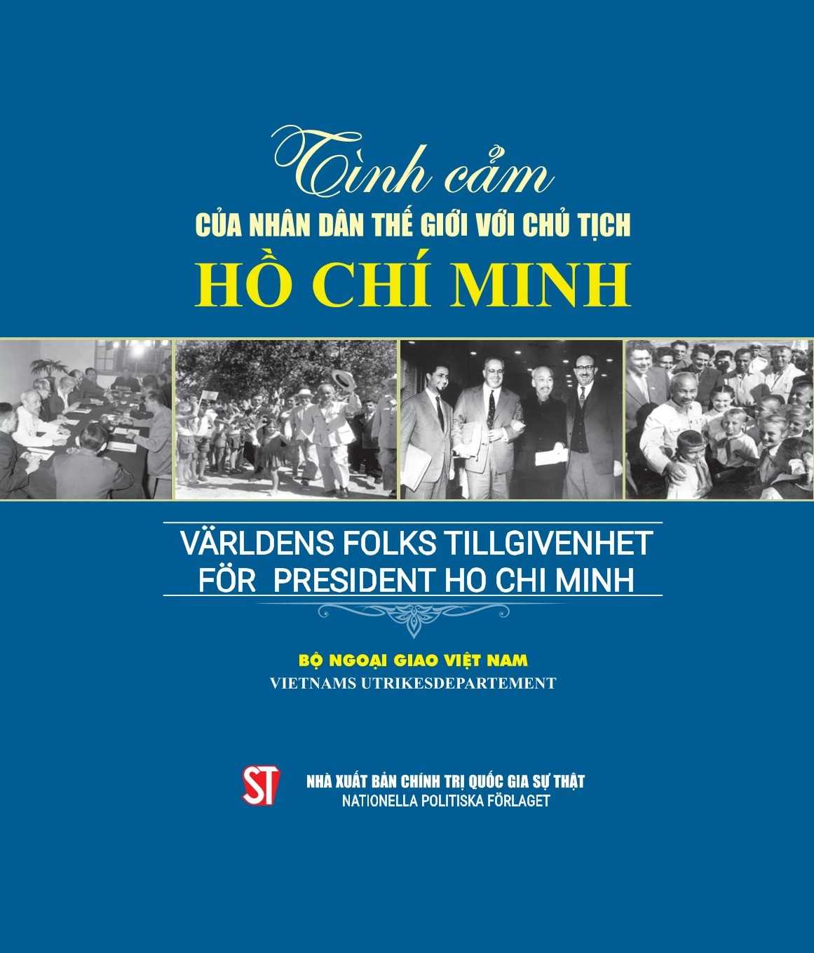 Tình cảm của nhân dân thế giới với Chủ tịch Hồ Chí Minh (Världens Folks Tillgivenhet För President Ho Chi Minh)