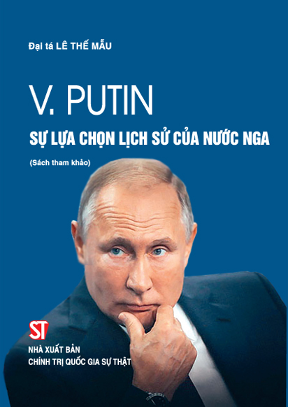 V. Putin - Sự lựa chọn lịch sử của nước Nga (Sách tham khảo)