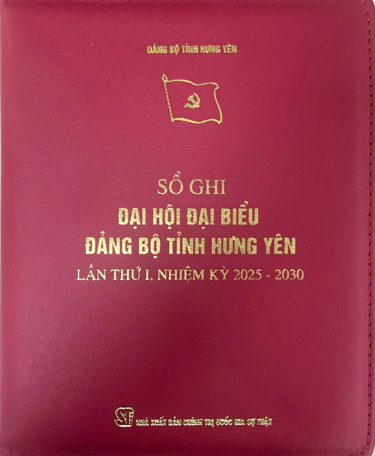 Sổ ghi Đại hội đại biểu Đảng bộ tỉnh Hưng Yên lần thứ I, nhiệm kỳ 2025 - 2030