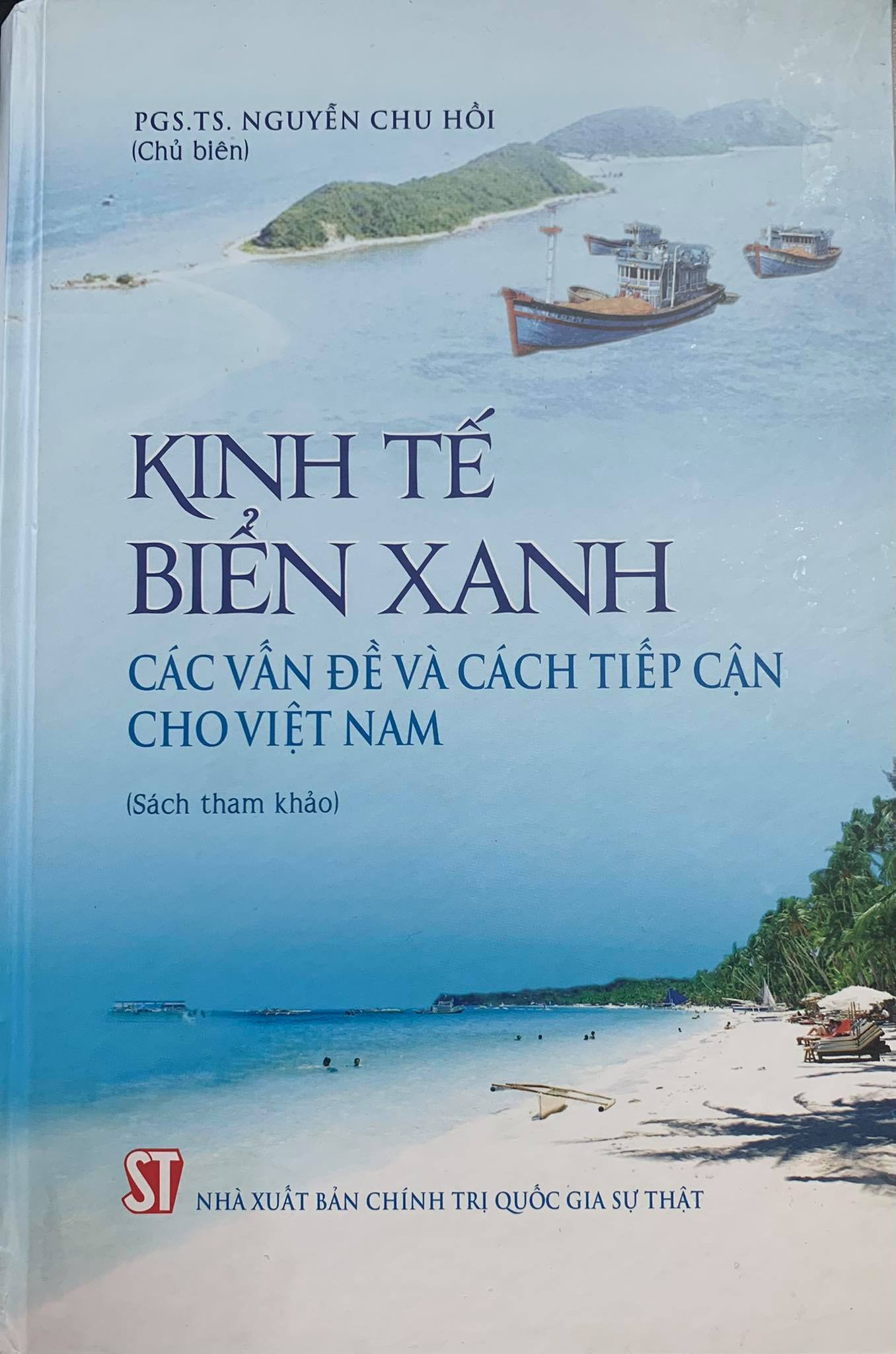 Kinh tế biển xanh - Các vấn đề và cách tiếp cận cho Việt Nam (Sách tham khảo)