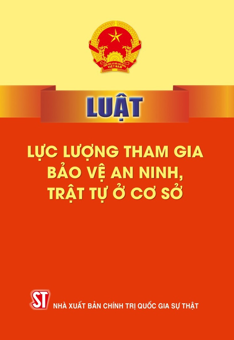 Luật Lực lượng tham gia bảo vệ an ninh, trật tự ở cơ sở