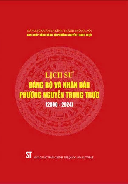 Lịch sử Đảng bộ và nhân dân phường Nguyễn Trung Trực (2000 - 2024)