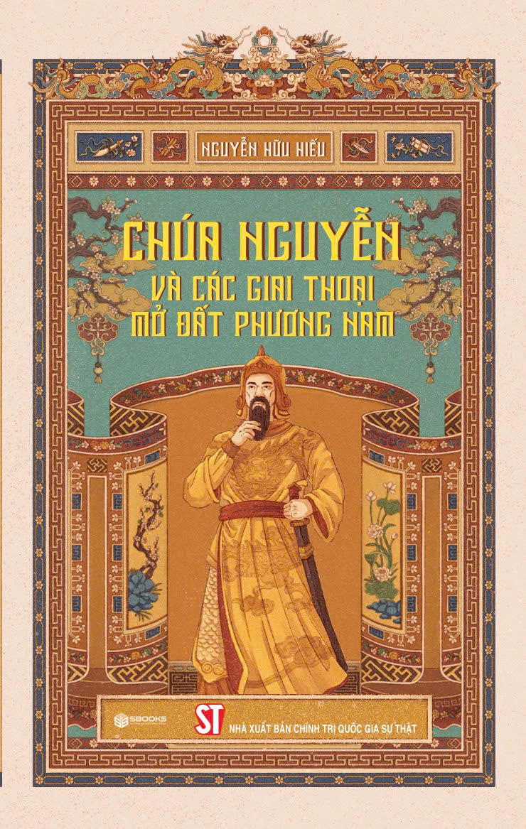 Chúa Nguyễn và các giai thoại mở đất Phương Nam