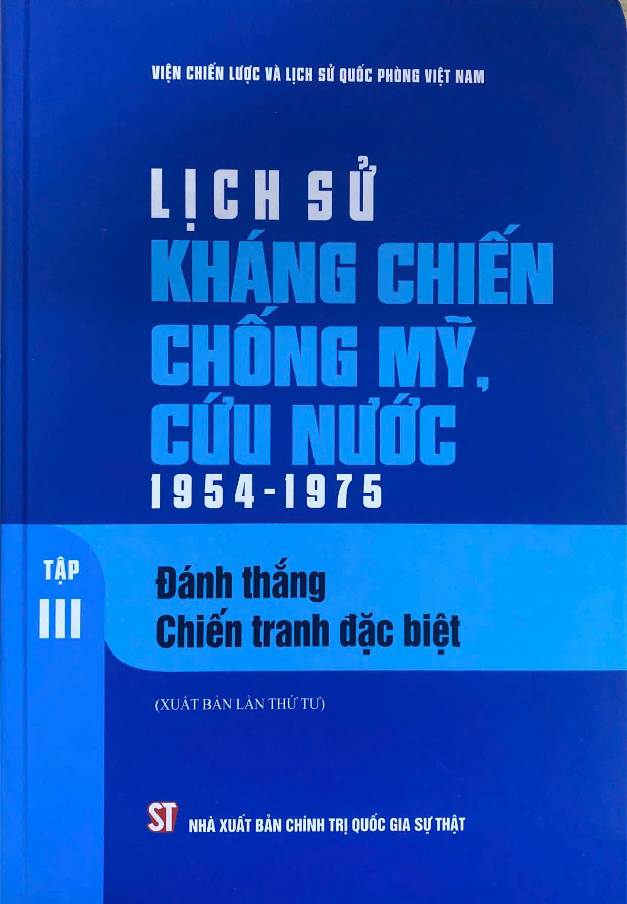 Lịch sử kháng chiến chống Mỹ, cứu nước 1954 - 1975, Tập III: Đánh thắng Chiến tranh đặc biệt (Xuất bản lần thứ tư)