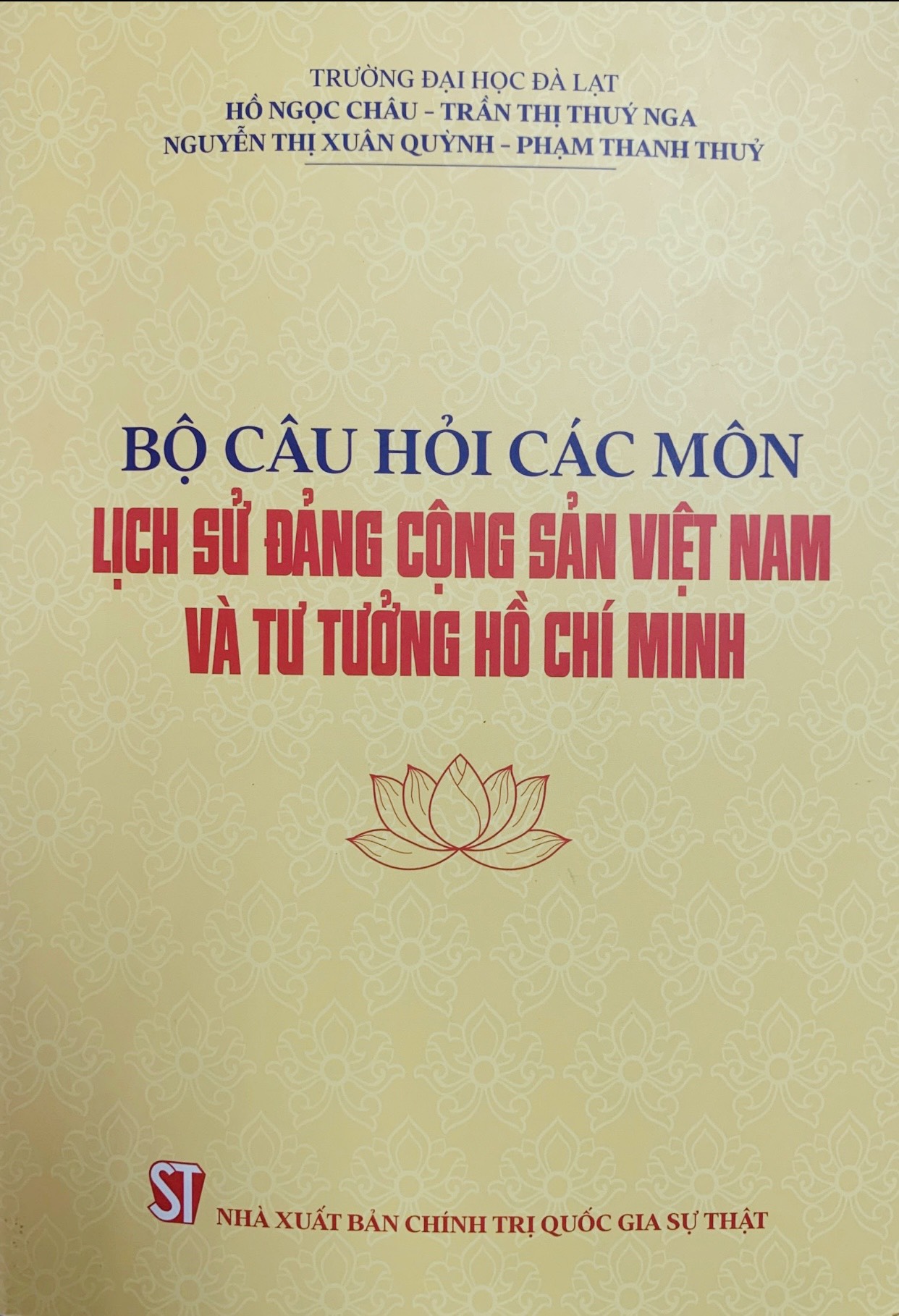 Bộ câu hỏi các môn Lịch sử Đảng Cộng sản Việt Nam và Tư tưởng Hồ Chí Minh