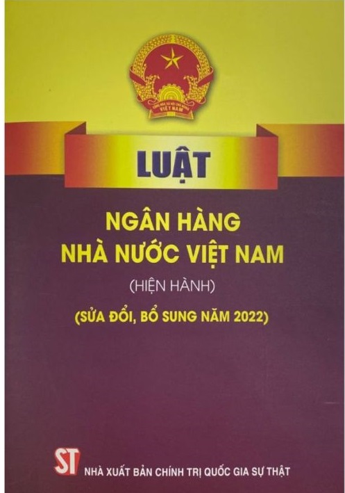 Luật Ngân hàng Nhà nước Việt Nam (hiện hành) (sửa đổi, bổ sung năm 2022)
