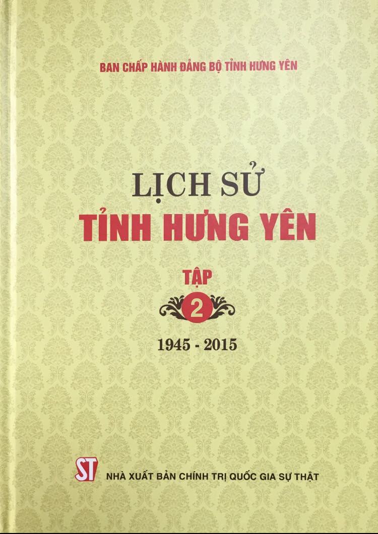 Lịch sử tỉnh Hưng Yên, Tập 2 (1945 - 2015)