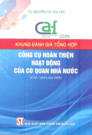 Khung đánh giá tổng hợp – công cụ hoàn thiện hoạt động của cơ quan nhà nước (CAF – phiên bản 2006)