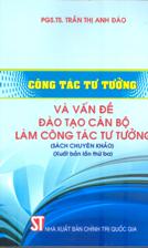 Công tác tư tưởng và vấn đề đào tạo cán bộ làm công tác tư tưởng