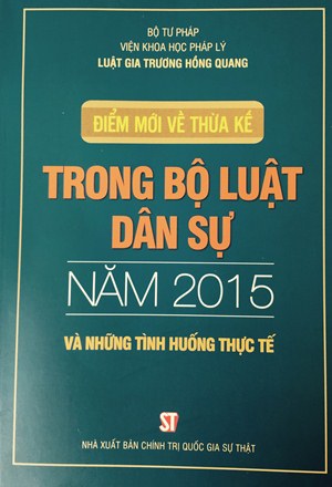 Điểm mới về thừa kế trong Bộ luật dân sự năm 2015 và những tình huống thực tế