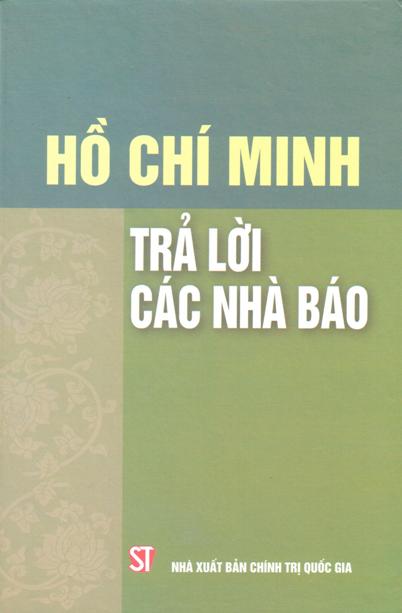 Hồ Chí Minh trả lời các nhà báo
