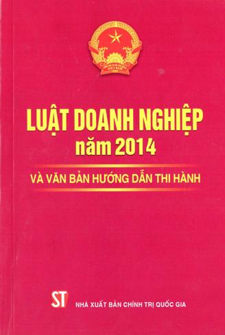 Luật doanh nghiệp năm 2014 và văn bản hướng dẫn thi hành