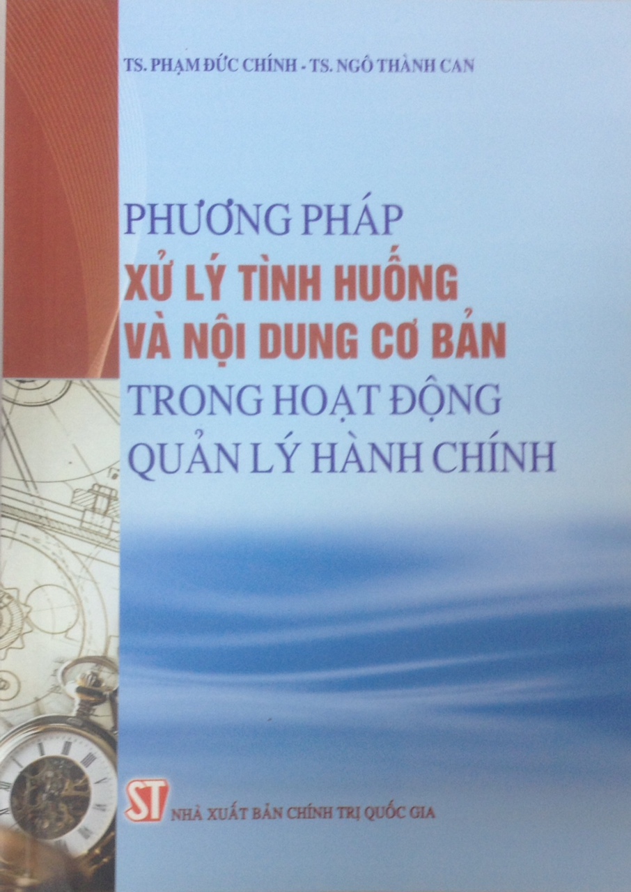 Phương pháp xử lý tình huống và nội dung cơ bản trong hoạt động quản lý hành chính