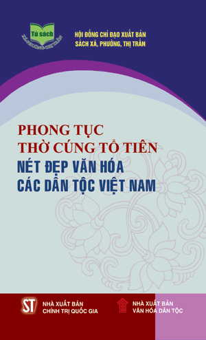 Phong tục thờ cúng tổ tiên - Nét đẹp văn hóa các dân tộc Việt Nam