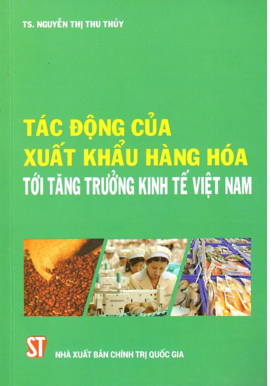 Tác động của xuất khẩu hàng hóa tới tăng trưởng kinh tế Việt Nam