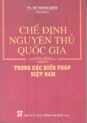 Chế định nguyên thủ quốc gia trong các hiến pháp Việt Nam