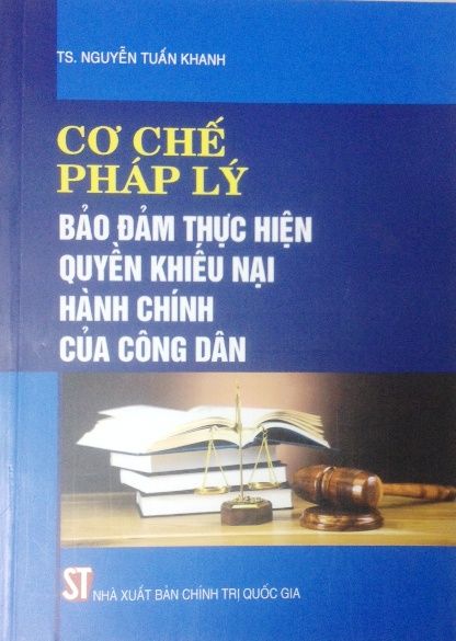 Cơ chế pháp lý bảo đảm thực hiện quyền khiếu nại hành chính của công dân