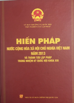 Hiến pháp nước Cộng hoà xã hội chủ nghĩa Việt Nam 2013 và thành tựu lập pháp trong nhiệm kỳ Quốc hội khoá XIII
