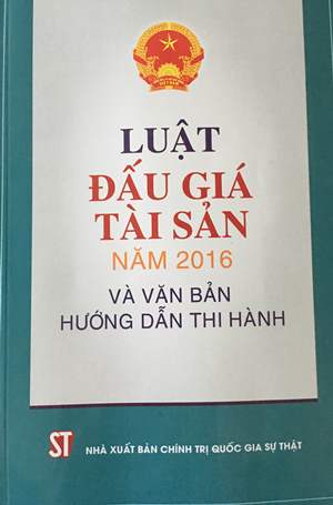 Luật đấu giá tài sản năm 2016 và văn bản hướng dẫn thi hành