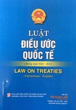 Luật Điều ước quốc tế - Law on Treaties (song ngữ Việt – Anh)