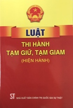  Luật thi hành tạm giữ, tạm giam (hiện hành)