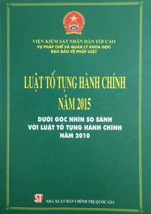 Luật tố tụng hành chính năm 2015 dưới góc nhìn so sánh với Luật tố tụng hành chính năm 2010