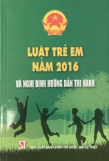 Luật trẻ em năm 2016 và Nghị định hướng dẫn thi hành