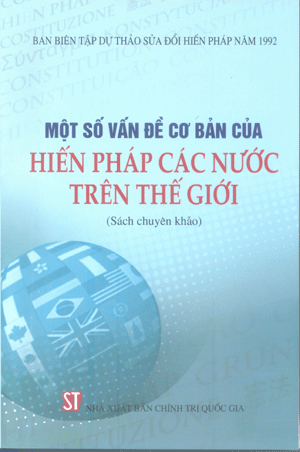 Một số vấn đề cơ bản của Hiến pháp các nước trên thế giới