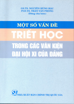 Một số vấn đề triết học  trong các văn kiện Đại hội XI của Đảng