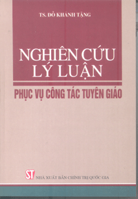 Nghiên cứu lý luận phục vụ công tác tuyên giáo