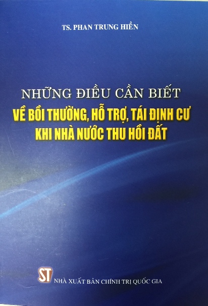 Những điều cần biết về bồi thường, hỗ trợ, tái định cư khi Nhà nước thu hồi đất