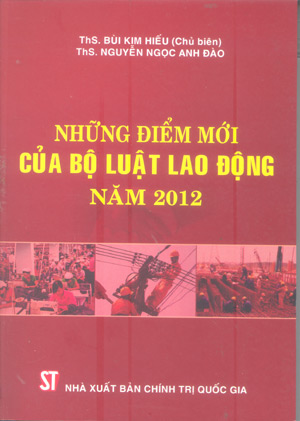 Những điểm mới của Bộ luật lao động năm 2012