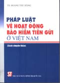 Pháp luật về hoạt động bảo hiểm tiền gửi ở Việt Nam